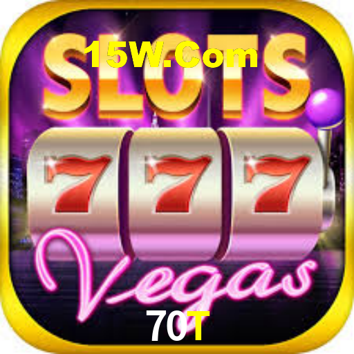 70T Bet